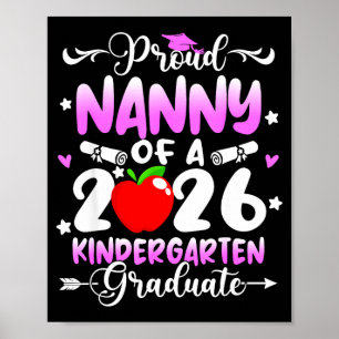 Proud nanny of 2026 kindergarten graduate grad poster