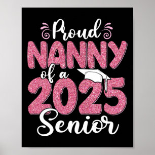 Proud Nanny Of A 2025 Senior Graduation 25 Poster