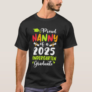 Proud Nanny of a Class of 2025 Graduate Senior 202 T-Shirt