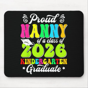 Proud nanny of a class of 2026 graduate seniorProu Mouse Mat