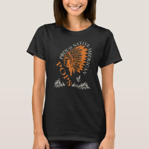 Proud Native American And Pops Family T-Shirt