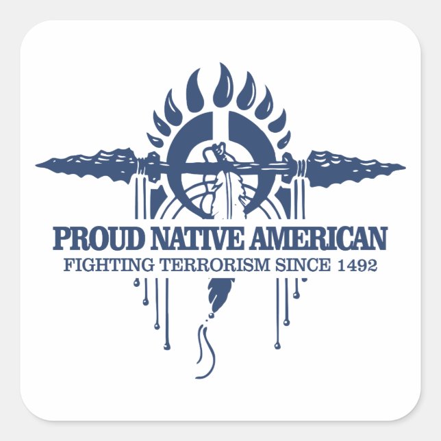Proud Native American (Fighting Terrorism) Square Sticker (Front)