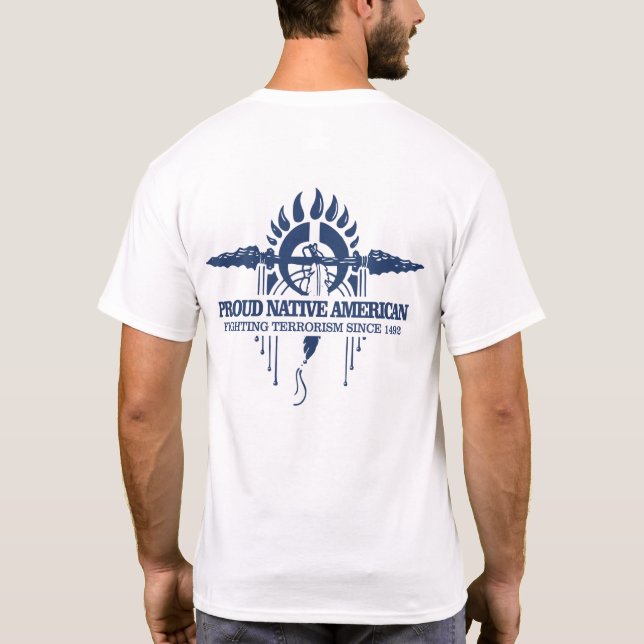Proud Native American (Fighting Terrorism) T-Shirt (Back)