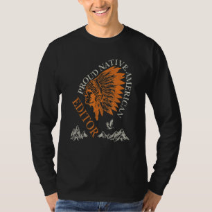Proud Native American Job Editor T-Shirt