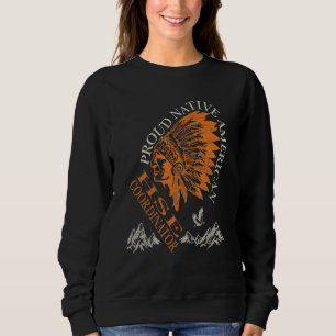 Proud Native American Job Hse Coordinator Sweatshirt