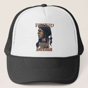 Proud Native American Trucker Hat