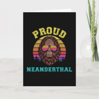 Proud Neanderthal