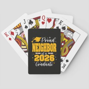 Proud Neighbour Of A Class Of 2026 Graduate Playing Cards