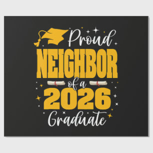 Proud Neighbour Of A Class Of 2026 Graduate Wrapping Paper