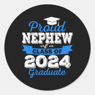 Proud Nephew Of 2024 Graduate Awesome Family Colle Classic Round Sticker