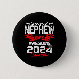 Proud Nephew Of A 2024 Graduate 24 Graduation 6 Cm Round Badge