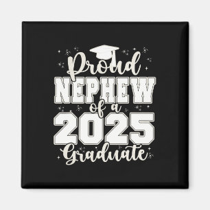 Proud Nephew Of A 2025 Graduate Grad Prom Senior G Magnet
