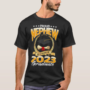 Proud Nephew Of A Class Of 2023 Graduate Graduatio T-Shirt