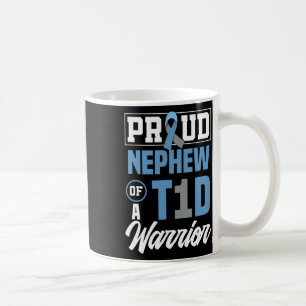 Proud Nephew Of A T1d Warrior Diabetes Awareness Coffee Mug