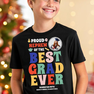 Proud Nephew of the Best Grad Ever Photo T-Shirt
