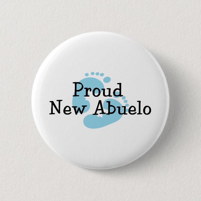 Proud New Abuelo Baby Boy Footprints 6 Cm Round Badge (Front)