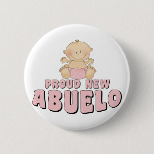 PROUD NEW ABUELO  Baby Girl 6 Cm Round Badge