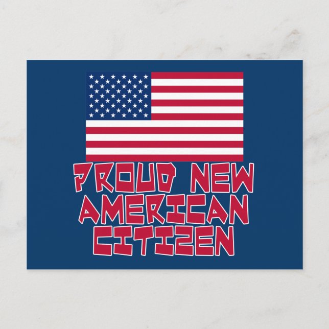 Proud New American Citizen Postcard (Front)