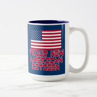 Proud New American Citizen Two-Tone Coffee Mug