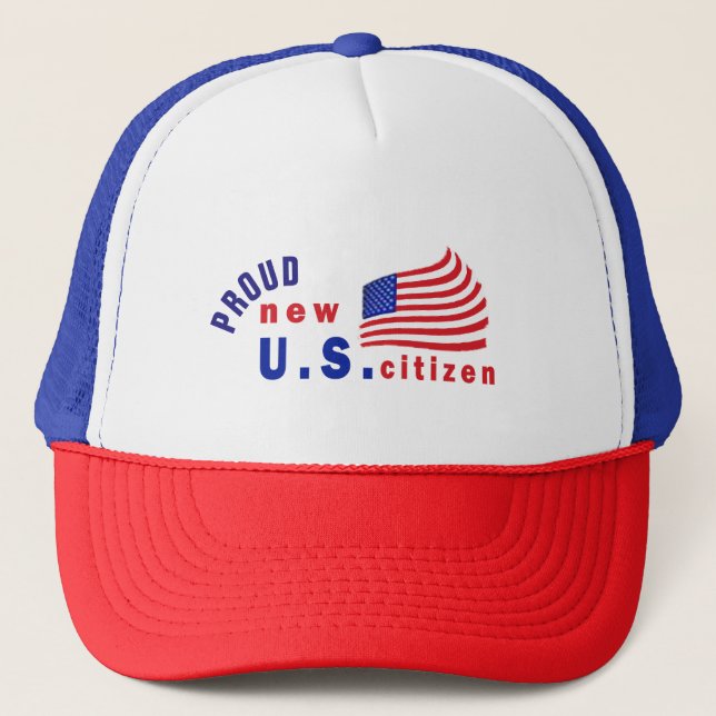Proud New American Tee, New US Citizen Trucker Hat (Front)