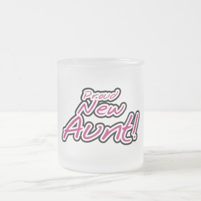 Proud New Aunt tshirts and Gifts Frosted Glass Coffee Mug (Center)