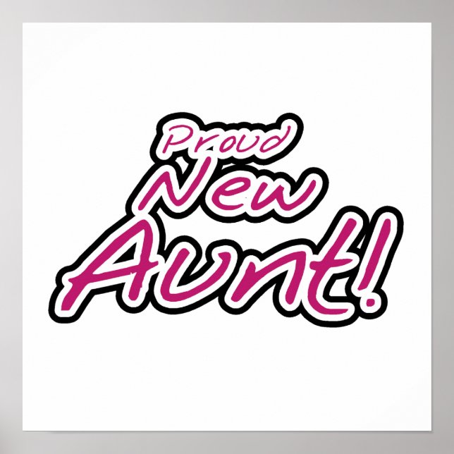 Proud New Aunt Tshirts and Gifts Poster (Front)