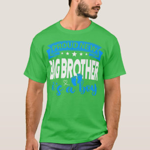 Proud New Big Brother It's A Boy Gender Reveal Men T-Shirt