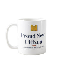 Proud New Citizen Mug — A New Chapter
