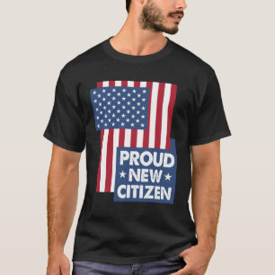 Proud New Citizen Women USA Citizen American Flag  T-Shirt