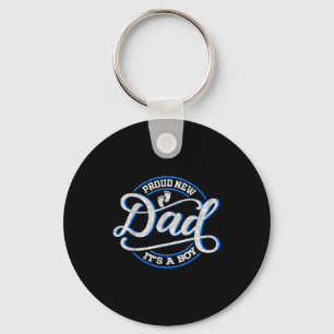 Proud New Dad It's A Boy Funny First Time Dad  Key Ring