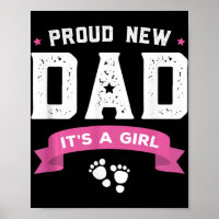 Proud New Dad Its A Girl Cute Baby Father's Day Ap