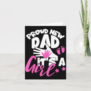 Proud New Dad It's A Girl Funny Pregnancy First Ti Card