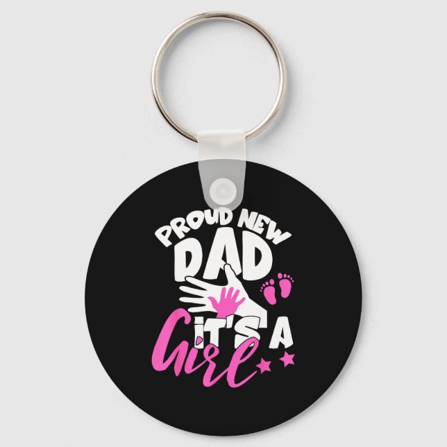 Proud New Dad It's A Girl Funny Pregnancy First Ti Key Ring (Front)