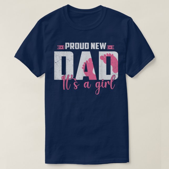 Proud New Dad It's A Girl Gender Reveal Pregnancy  T-Shirt