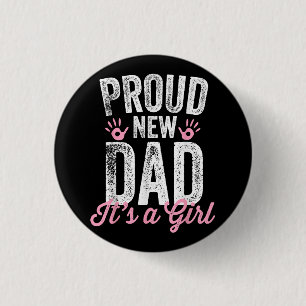 Proud New Dad It's A Girl Gifts Father to be Soon 3 Cm Round Badge