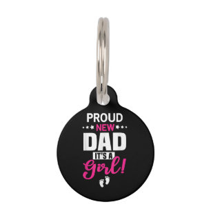 Proud New Dad It's A Girl Pet Tag