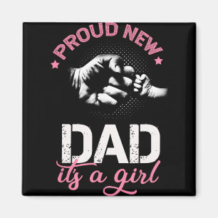 Proud New Dad It's A Girl Promoted To Daddy Tee Gi Magnet