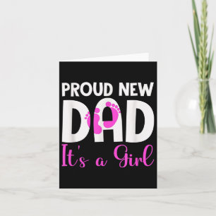 Proud New Dad. It's A Girl Soon To Be Dad Father's Card