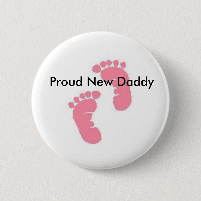 Proud New Daddy 6 Cm Round Badge (Front)