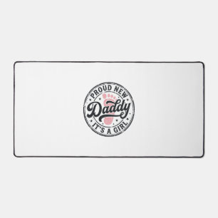 Proud New Daddy Its a Girl Vintage Baby Reveal Desk Mat