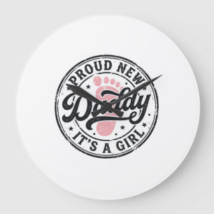 Proud New Daddy Its a Girl Vintage Baby Reveal Large Clock