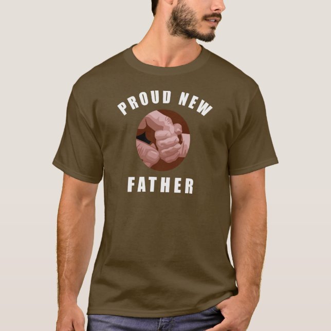 Proud New Father T-Shirt (Front)