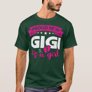 Proud New Gigi It's A Girl Gender Reveal Men Women T-Shirt