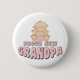 PROUD NEW Grandpa Girl 6 Cm Round Badge