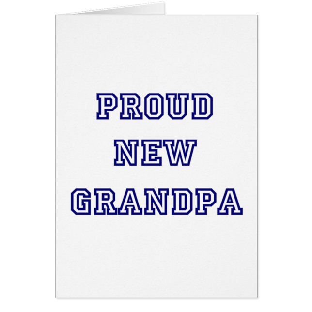 Proud New Grandpa-University Text Tshirts (Front)