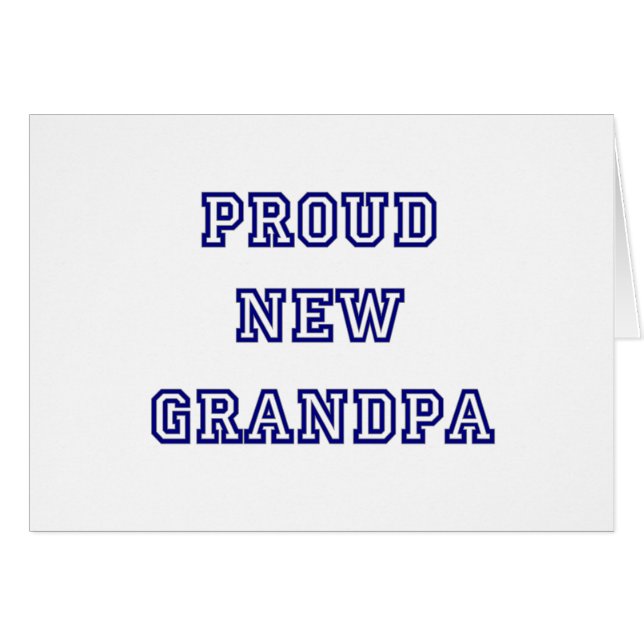 Proud New Grandpa-University Text Tshirts (Front Horizontal)
