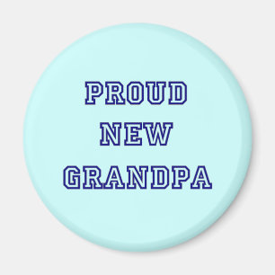 Proud New Grandpa-University Text Tshirts Magnet