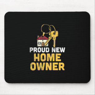 Proud New Home Owner Mouse Mat