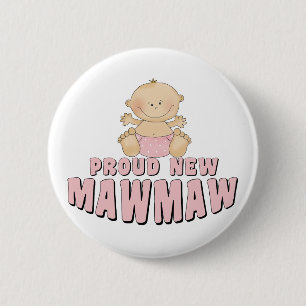 PROUD NEW MawMaw T-Shirt 6 Cm Round Badge