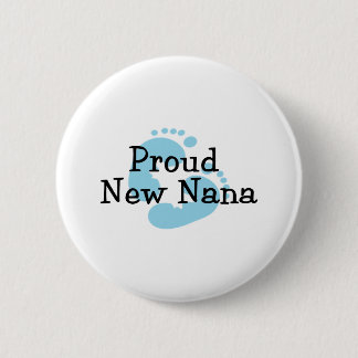 Proud New Nana Baby Boy Footprints 6 Cm Round Badge
